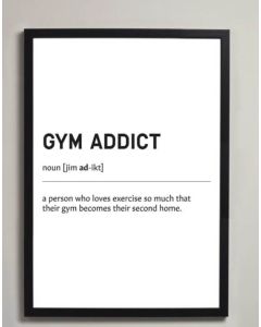 Gym Addict Definition Print No Frame A2 [Pack of 1]